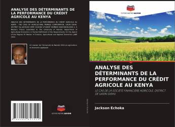 ANALYSE DES DÉTERMINANTS DE LA PERFORMANCE DU CRÉDIT AGRICOLE AU KENYA