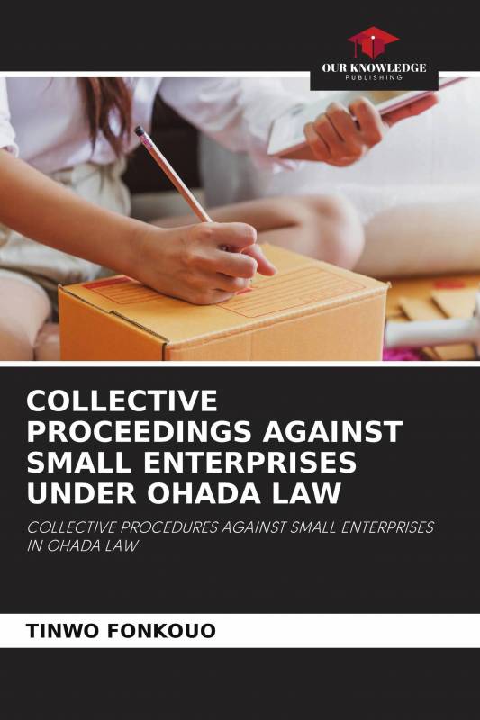 COLLECTIVE PROCEEDINGS AGAINST SMALL ENTERPRISES UNDER OHADA LAW