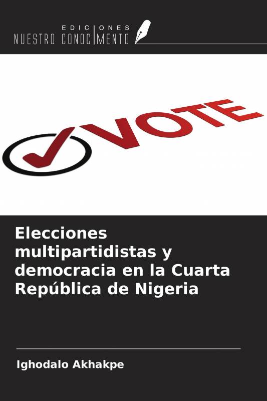 Elecciones multipartidistas y democracia en la Cuarta República de Nigeria