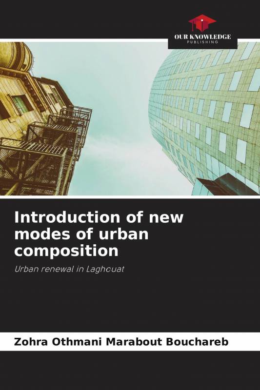 Introduction of new modes of urban composition