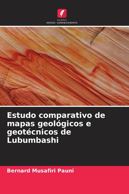Estudo comparativo de mapas geológicos e geotécnicos de Lubumbashi