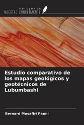 Estudio comparativo de los mapas geológicos y geotécnicos de Lubumbashi