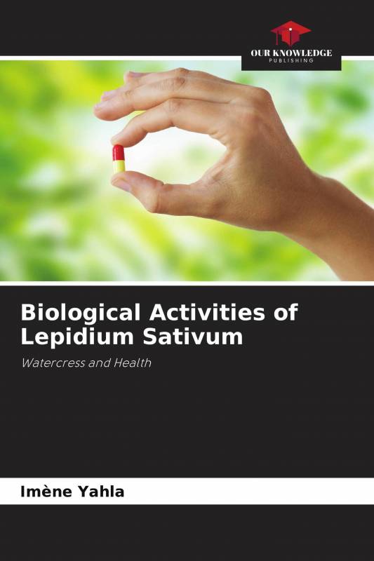 Biological Activities of Lepidium Sativum