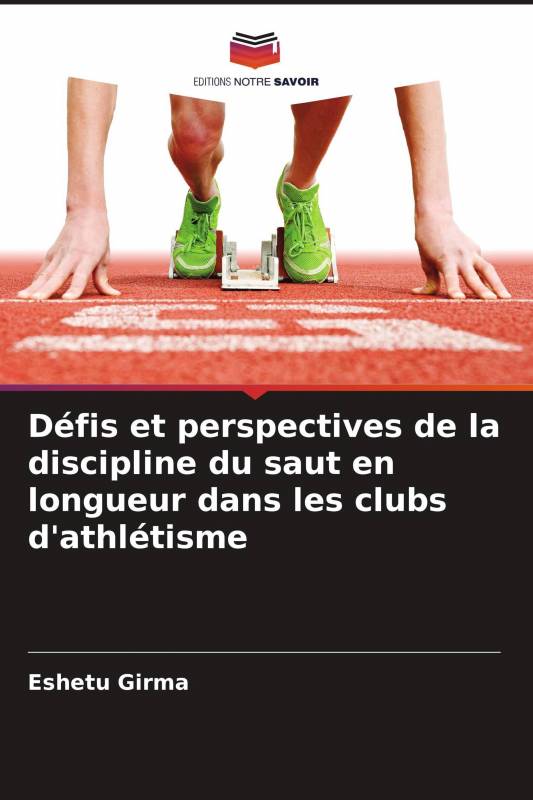 Défis et perspectives de la discipline du saut en longueur dans les clubs d'athlétisme