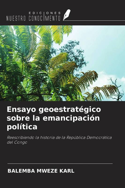 Ensayo geoestratégico sobre la emancipación política
