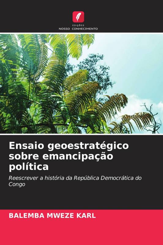 Ensaio geoestratégico sobre emancipação política