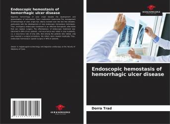 Endoscopic hemostasis of hemorrhagic ulcer disease