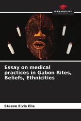 Essay on medical practices in Gabon Rites, Beliefs, Ethnicities