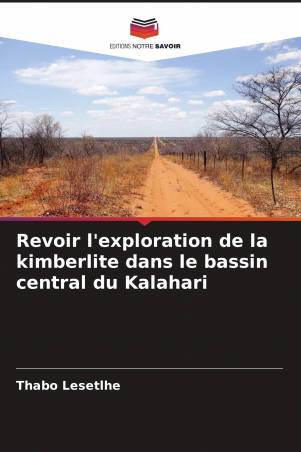 Revoir l'exploration de la kimberlite dans le bassin central du Kalahari