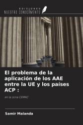 El problema de la aplicación de los AAE entre la UE y los países ACP :