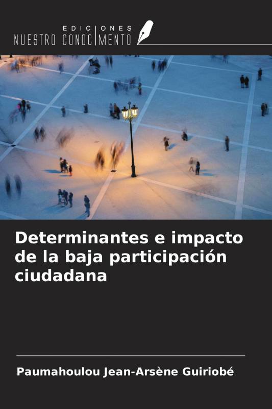 Determinantes e impacto de la baja participación ciudadana