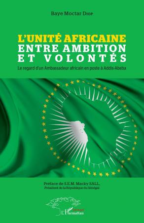 L&#039;Unité Africaine entre ambition et volontés