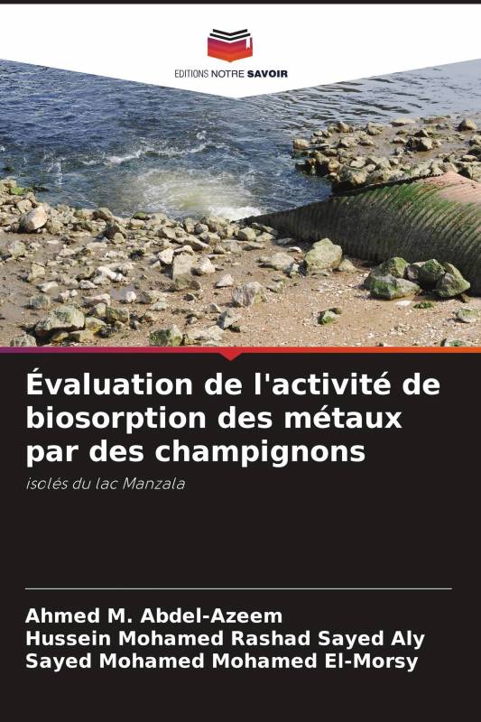 Évaluation de l'activité de biosorption des métaux par des champignons