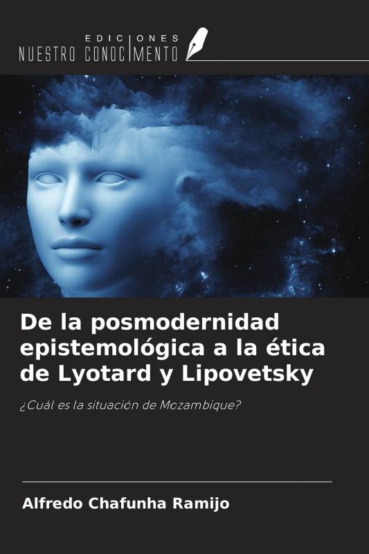 De la posmodernidad epistemológica a la ética de Lyotard y Lipovetsky