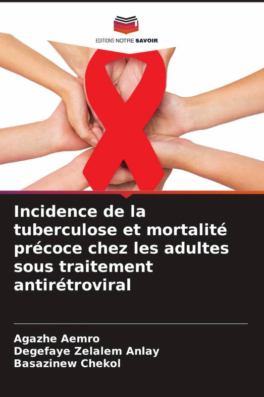 Incidence de la tuberculose et mortalité précoce chez les adultes sous traitement antirétroviral