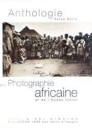 Anthologie de la photographie Africaine et de l'Océan indien