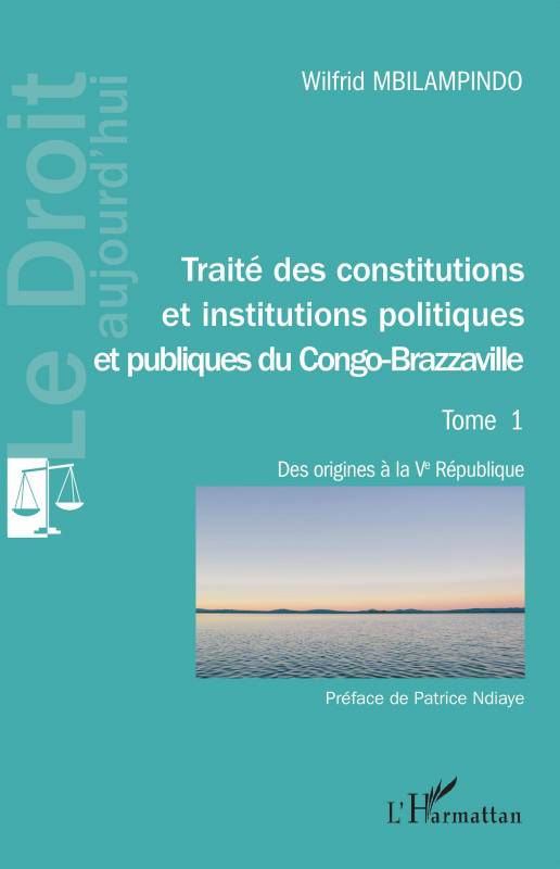 Traité des constitutions et institutions politiques Tome 1