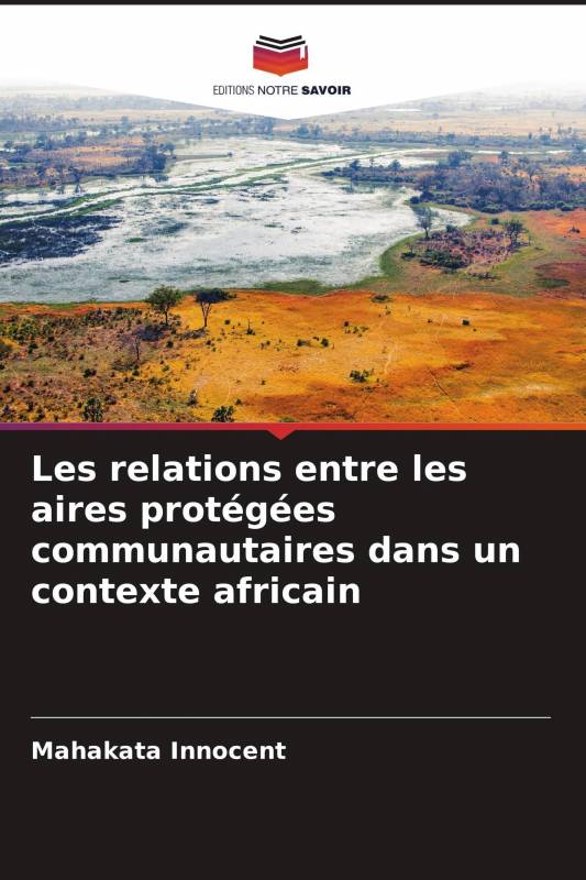 Les relations entre les aires protégées communautaires dans un contexte africain