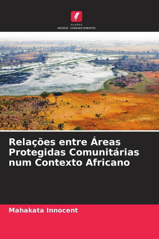 Relações entre Áreas Protegidas Comunitárias num Contexto Africano