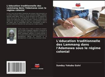 L'éducation traditionnelle des Lammang dans l'Adamawa sous le régime colonial