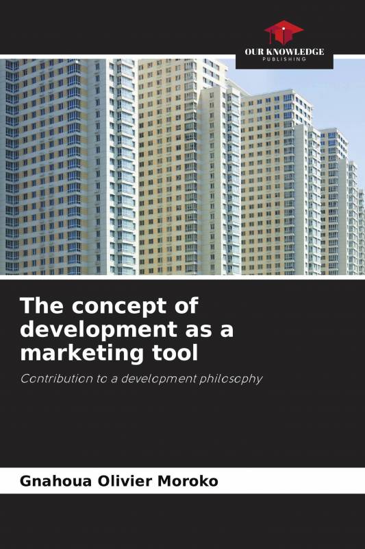 The concept of development as a marketing tool