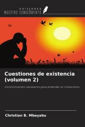Cuestiones de existencia (volumen 2)