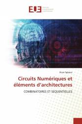 Circuits Numériques et éléments d’architectures