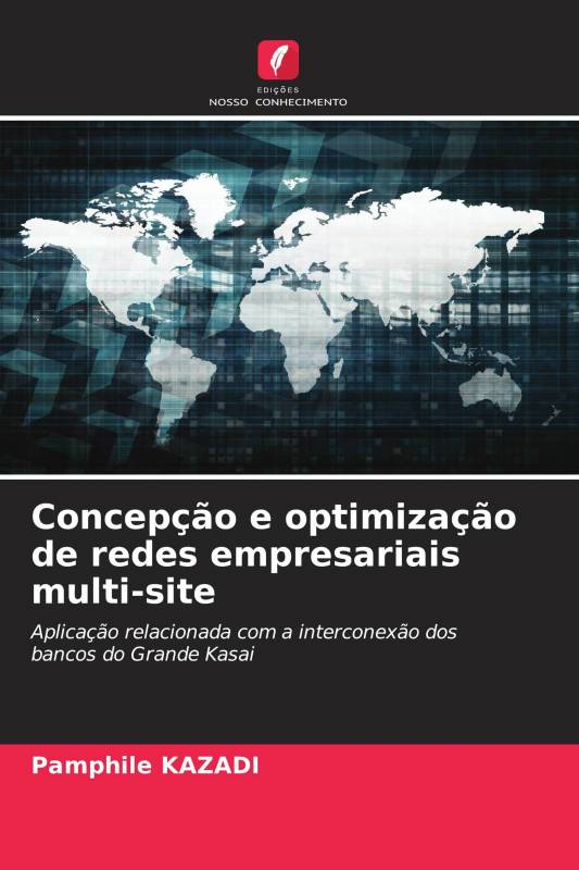 Concepção e optimização de redes empresariais multi-site