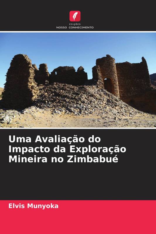 Uma Avaliação do Impacto da Exploração Mineira no Zimbabué