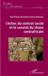 L'échec du contrat social et le constat du chaos centrafricain