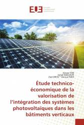 Étude technico-économique de la valorisation de l’intégration des systèmes photovoltaïques dans les bâtiments verticaux