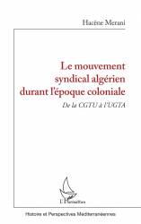 Le mouvement syndical algérien durant l'époque coloniale