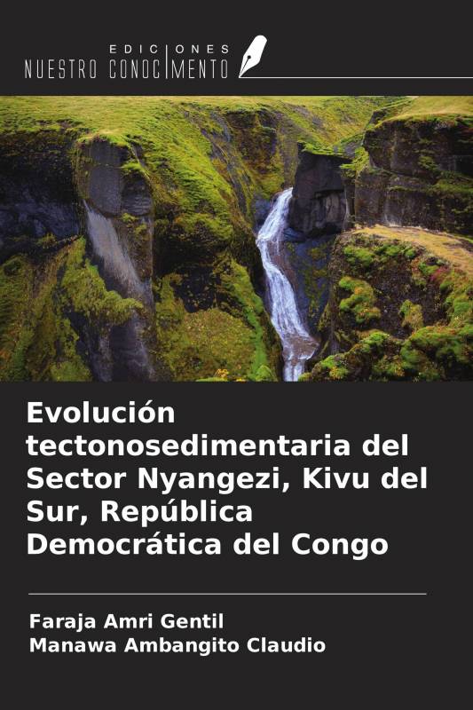 Evolución tectonosedimentaria del Sector Nyangezi, Kivu del Sur, República Democrática del Congo