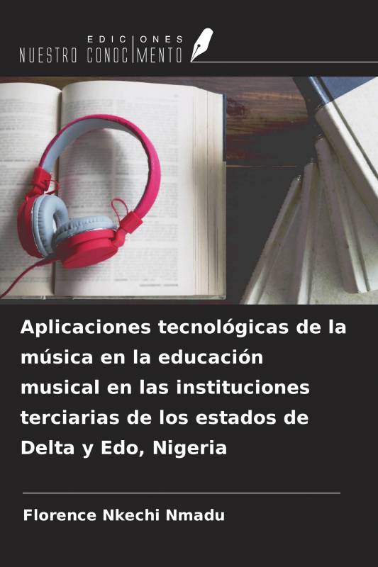 Aplicaciones tecnológicas de la música en la educación musical en las instituciones terciarias de los estados de Delta y Edo, Ni