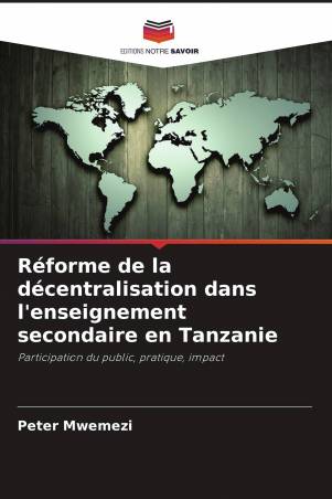 Réforme de la décentralisation dans l'enseignement secondaire en Tanzanie