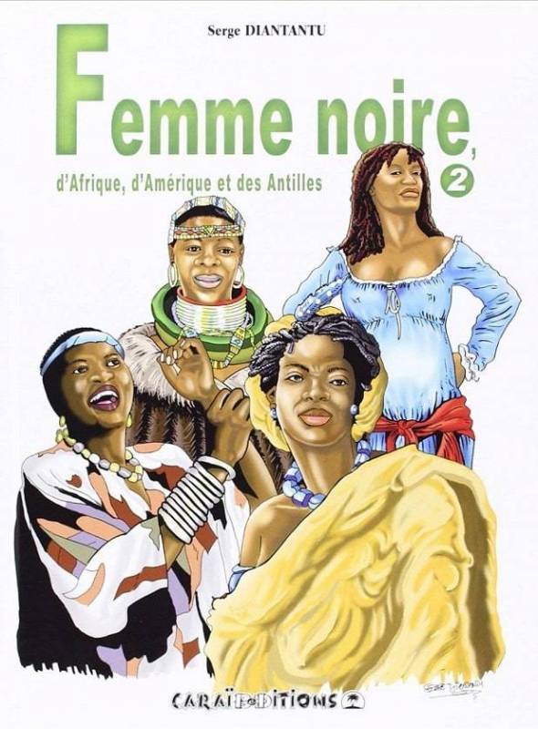 Femme noire d'Afrique, d'Amérique et des Antilles - Tome 2 Serge Diantantu