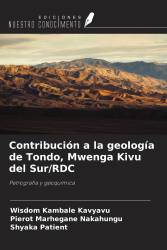 Contribución a la geología de Tondo, Mwenga Kivu del Sur/RDC
