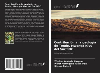 Contribución a la geología de Tondo, Mwenga Kivu del Sur/RDC