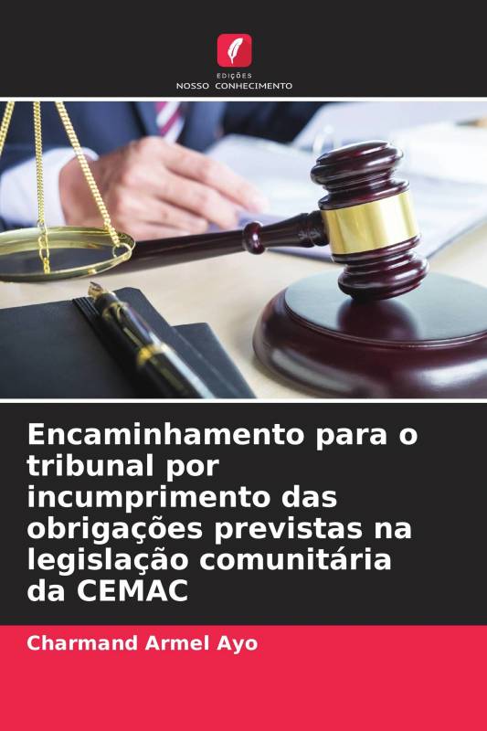 Encaminhamento para o tribunal por incumprimento das obrigações previstas na legislação comunitária da CEMAC