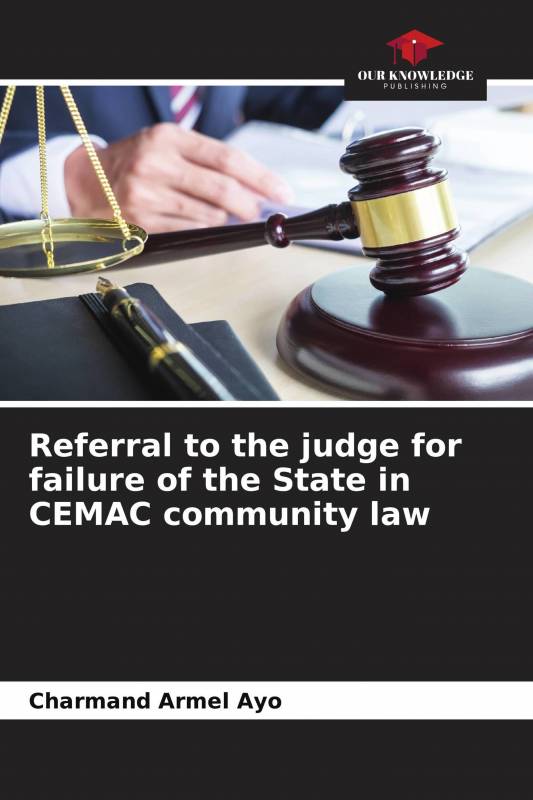 Referral to the judge for failure of the State in CEMAC community law