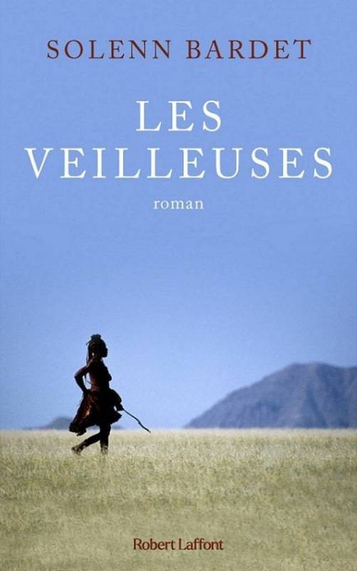 Les Veilleuses Solenn Bardet