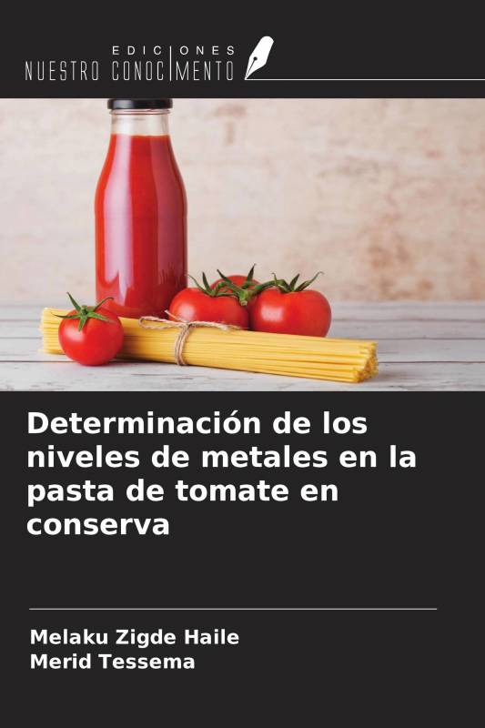 Determinación de los niveles de metales en la pasta de tomate en conserva