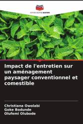 Impact de l'entretien sur un aménagement paysager conventionnel et comestible