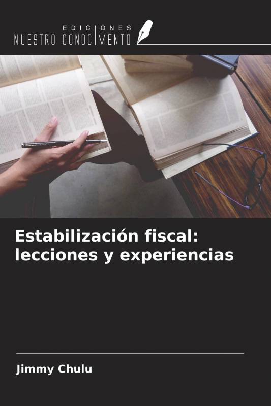 Estabilización fiscal: lecciones y experiencias