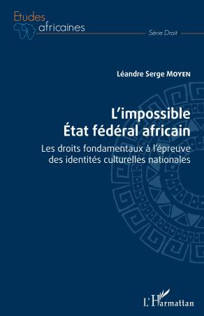 L&#039;impossible État fédéral africain