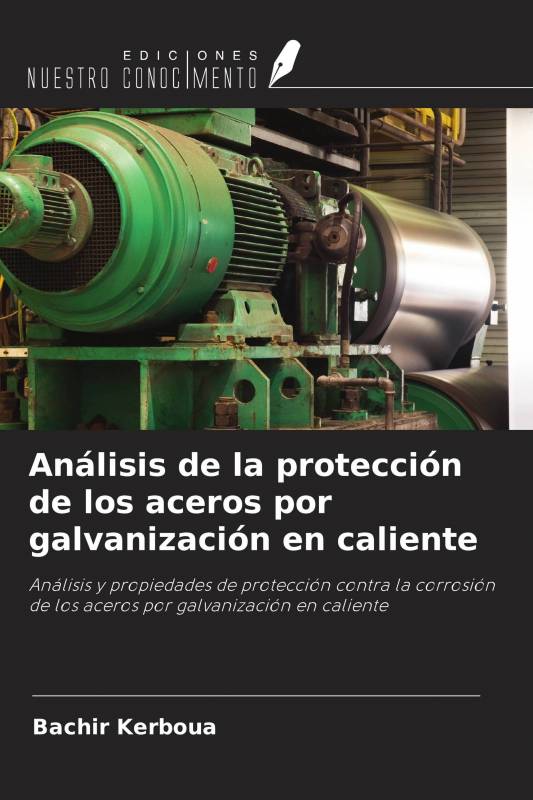 Análisis de la protección de los aceros por galvanización en caliente