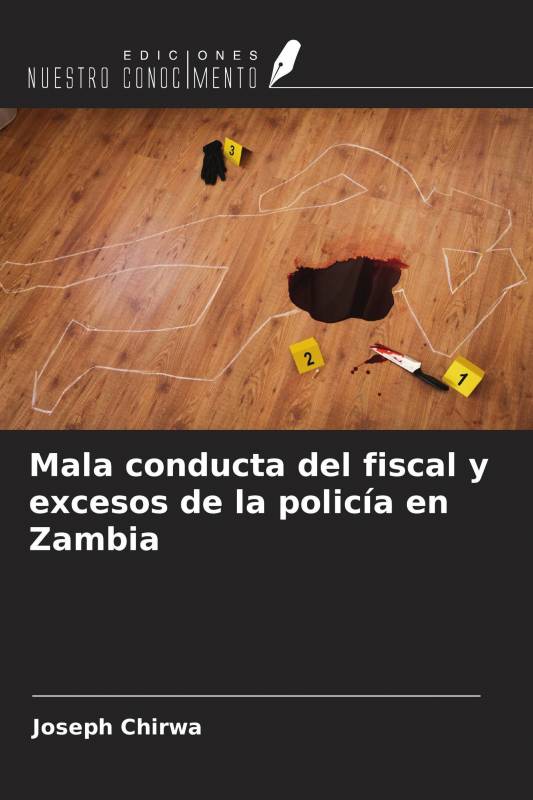 Mala conducta del fiscal y excesos de la policía en Zambia