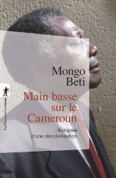 Main basse sur le Cameroun Mongo Beti