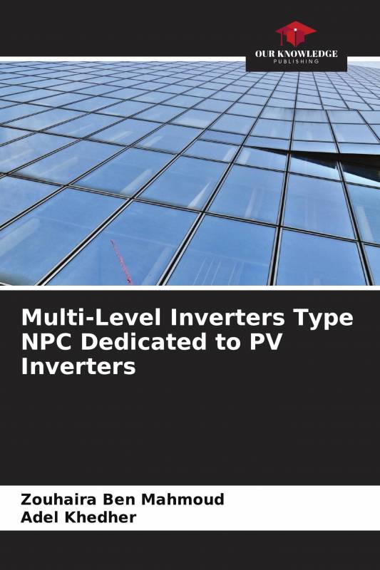 Multi-Level Inverters Type NPC Dedicated to PV Inverters
