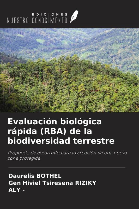 Evaluación biológica rápida (RBA) de la biodiversidad terrestre